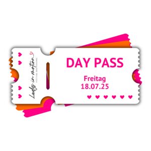 Day Pass – Ladys in motion Festival Ticket (Fr)