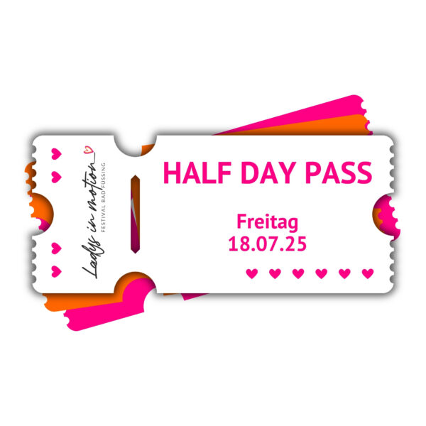 Half Day Pass – Ladys in motion Festival Ticket (Fr, inkl. Abendveranstaltung)